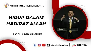 Pdt. Dr. Rubin Adi Abraham - HIDUP DALAM HADIRAT ALLAH