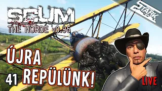 SCUM - 41.Rész (Újra REPÜLÜNK! Lezuhanunk?!) - Stark LIVE