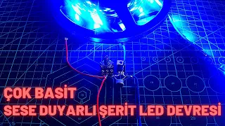 SES DUYARLI ŞERİT LED DEVRESİ / MÜZİKLE AYNI RİTİMDE YANAN LED DEVRESİ / SOUND SENSITIVE LED CIRCUIT