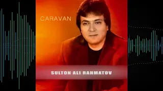 Sulton Ali Rahmatov - Caravan