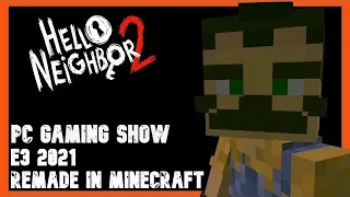 Hello Neighbor 2 -PC Gaming Show - E3 2021 | Remade in Minecraft