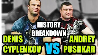 History of  DENIS CYPLENKOV VS ANDREY PUSHKAR