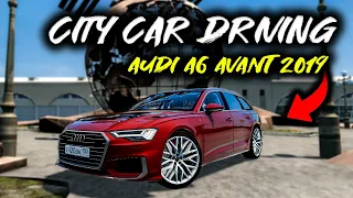 City Car Driving - Audi A6 Avant 55 TFSI 2019 | Custom SOUND | G27