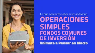 Operaciones Simples - Fondos Comunes de Inversión