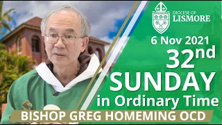 Catholic Mass Today 32nd Sunday Ordinary Time 07 Nov 2021 Bishop Greg Homeming Lismore NSW Australia