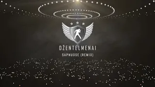 Džentelmenai - Sapnuose (Remix)