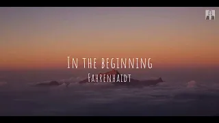 in the beginning - fahrenhaidt  (Lyrics subtitles)