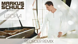 Markus Schulz & Jared Lee - Utopia | ReOrder Remix