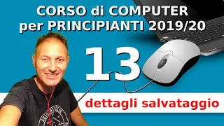 13 Corso di informatica per principianti 2019/20 | Daniele Castelletti | Associazione Maggiolina