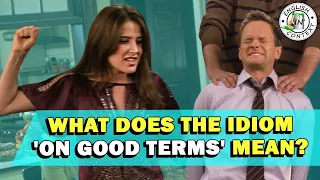 Idiom 'On Good Terms' Meaning