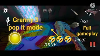 Granny 3 pop it mode. full gameplay. bridge escape.