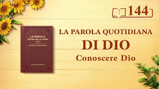 La Parola quotidiana di Dio: Conoscere Dio | Estratto 144