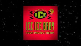 Vanilla Ice - Ice Ice Baby (poda project remix)