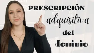 Prescripción adquisitiva del dominio en Colombia