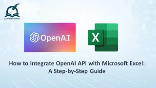 OpenAI (ChatGPT) with Microsoft Excel: A Step-by-Step Guide on OpenAI integration with Excel