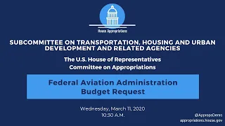Federal Aviation Administration Budget Request for FY2021 (EventID=110672)