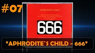 APHRODITE`S CHILD - 666 #07