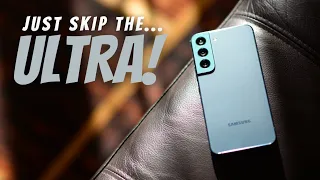 Samsung Galaxy S22: Skip the ULTRA!