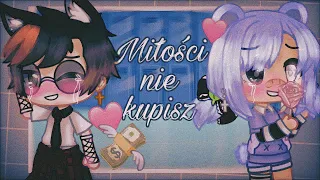 Miłości nie kupisz💕💸 Gacha Club || Gacha Life || Mini Movie 💵 PL