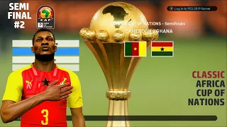 Classic Africa Cup of Nations 1 | Cameroon vs Ghana | Semi Final 2