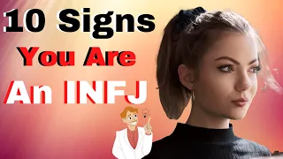 10 Signs You Are An INFJ - Genuine Signs of an INFJ Personality Type