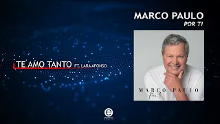 Marco Paulo - Te amo tanto Feat. Lara Afonso (Art Track)