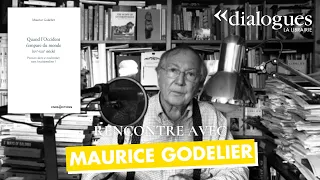 Dialogues avec Maurice Godelier