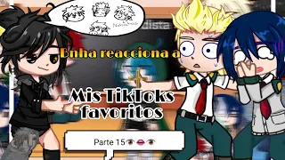 🛐Bnha reacciona a mis tik toks favoritos parte 15 😈🙏