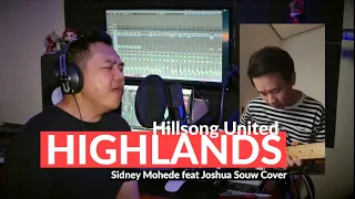 HIGHLANDS (Song of Ascent) - Hillsong United (Sidney Mohede feat Joshua Souw COVER)