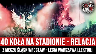 40 koła na stadionie - relacja z meczu Śląsk Wrocław - Legia Warszawa [LEKTOR] (21.10.2023 r.)