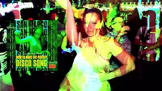 ▶️ SAN MARCO - How To Make The Perfect Disco Song (Juan Martinez Remix)⚠️🎚️🎚️🎚️⚠️