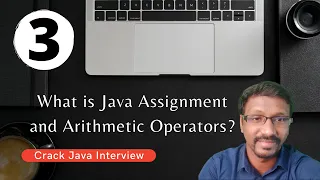 Java Interview Questions & Answers - 3. Java Assignment and Arithmetic Operators