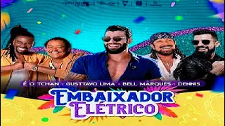 Gusttavo Lima - EMBAIXADOR ELÉTRICO - LIVE