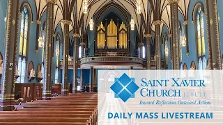 St. Xavier Church - Mass Livestream - Thursday, May 2, 2024