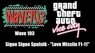 GTA: Vice City - Wave 103 | Sigue Sigue Sputnik - "Love Missile F1-11"