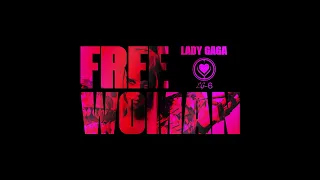 Lady Gaga - FREE WOMAN® (Demo Remaster)