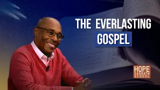 Lesson 3: The Everlasting Gospel | Hope Sabbath School