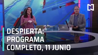 Despierta I Programa Completo 11 Junio 2021