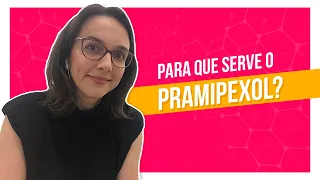 Para que serve o pramipexol?