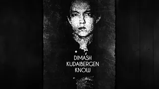 KNOW by Dimash Kudaibergen (Fan-Made)