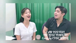 CAN YOU FEEL THE LOVE TONIGHT (Elton John) - Cover by CODE WHITE (Michael Galan & Shelah Chew)