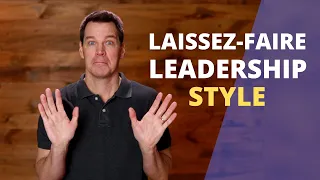 Laissez-Faire Leadership Style