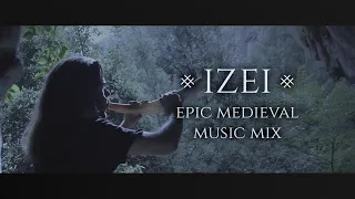 Epic Medieval Music Mix · IZEI [Full Album] by Tartalo Music & Ian Fontova