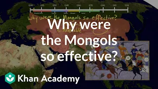 Why were the Mongols so effective? | World History | Khan Academy