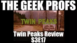 The Geek Profs: Review of Twin Peaks S3E17