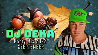 DJ DEKA 🎲 Party Mix 🎲 Legjobb Retro Disco Zenék 2022 SZEPTEMBER 🎲