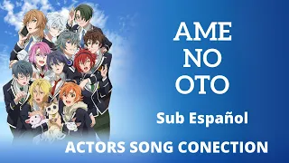 Actors: songs connection | Ame no oto | Sub EspañolLetras Animadas