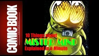 10 Things about Mister Mind (Explained in a Minute) | COMIC BOOK UNIVERSITY