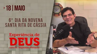 Experiência de Deus | 18-05-2022 | 6º dia - Novena de Santa Rita de Cássia