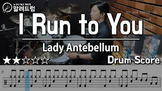 I Run To You - Lady Antebellum DRUM COVER